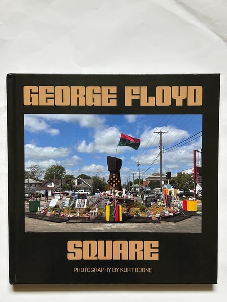 Image of George Floyd Square Photography By Kurt Boone