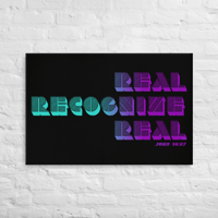 Image 1 of "Real Recognize Real" Stretched Canvas Wall Art