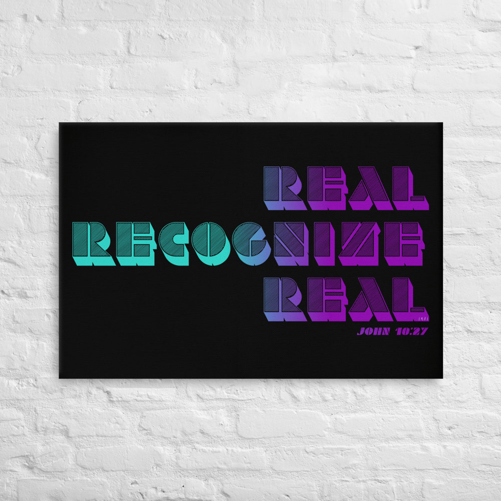 Image of "Real Recognize Real" Stretched Canvas Wall Art