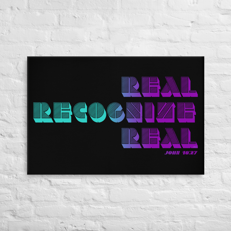 Image of "Real Recognize Real" Stretched Canvas Wall Art