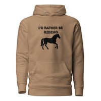 Image 5 of Unisex Hoodie, I'd Rather Be Riding Horse Hoodie