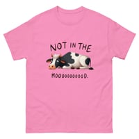 Image 13 of Unisex classic tee, Not in the Mooood T-Shirt | Funny Cow Farm Humor Graphic Tee