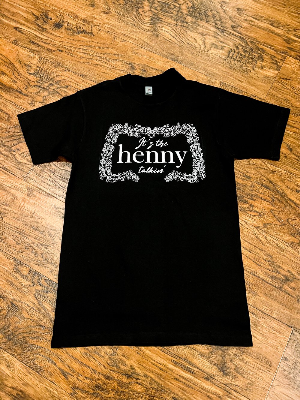 Image of “It’s the Henny talkin” Men’s t-shirt