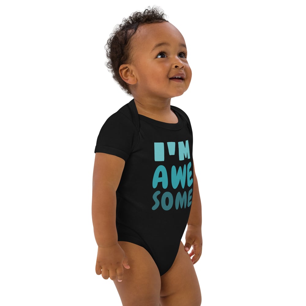 Image of Organic cotton baby  Im awesome bodysuit