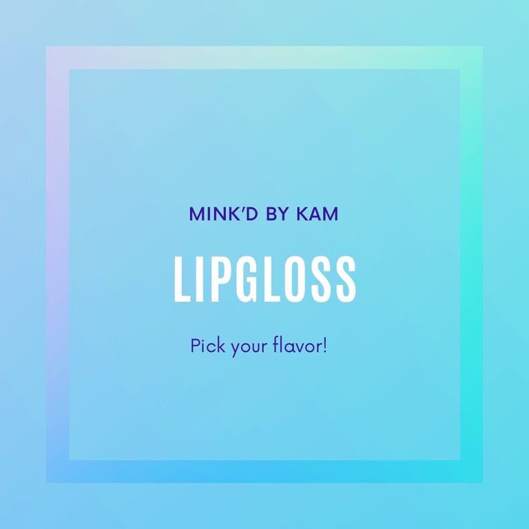 Lipglosses