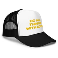 Image 1 of Do all things with LOVE Foam trucker hat
