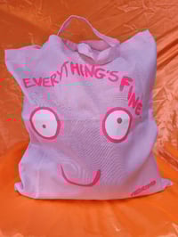 Image 2 of PRESALE!! Everything's fine totebag