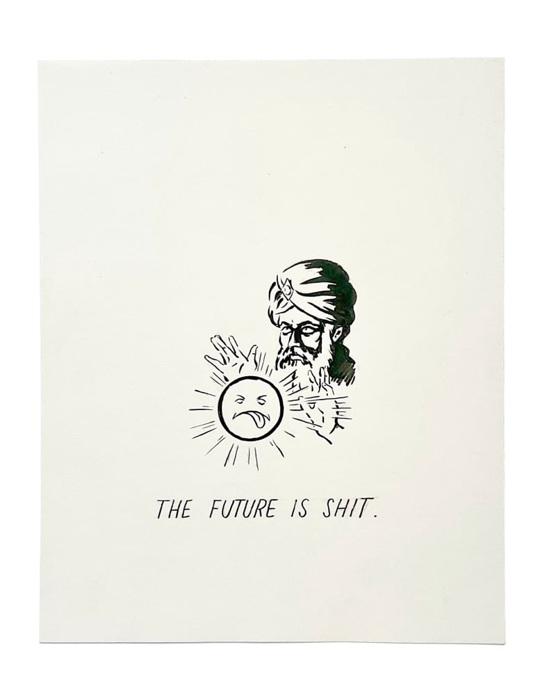 Image of The Future Is Shit