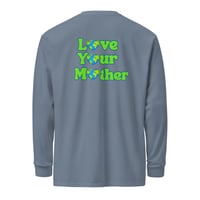 Image 7 of Love Your Mother - Long Sleeve T-Shirt
