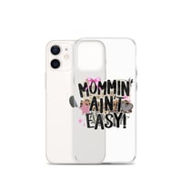 Image 9 of Clear Case for iPhone®- Mommin Ain't Easy