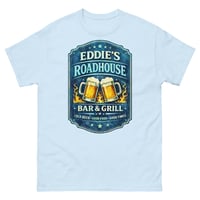 Image 4 of Eddies Roadhouse Bar and Grill Unisex T-Shirt Classic Beer Graphic Tee