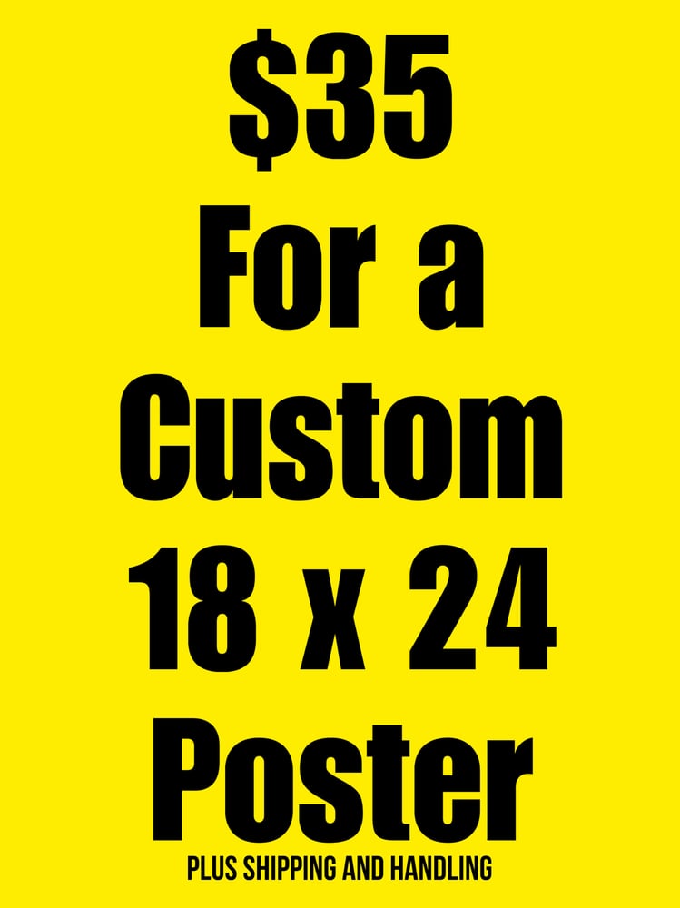 Image of Custom 18x24 Poster