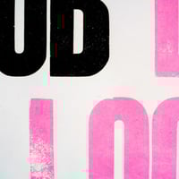 Image 3 of “LET LOOSE” Screenprint (FOODBANK FUNDRAISER)