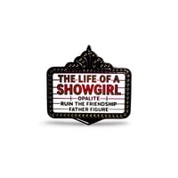 Image 2 of The Life of a Showgirl Marquee Enamel Pin