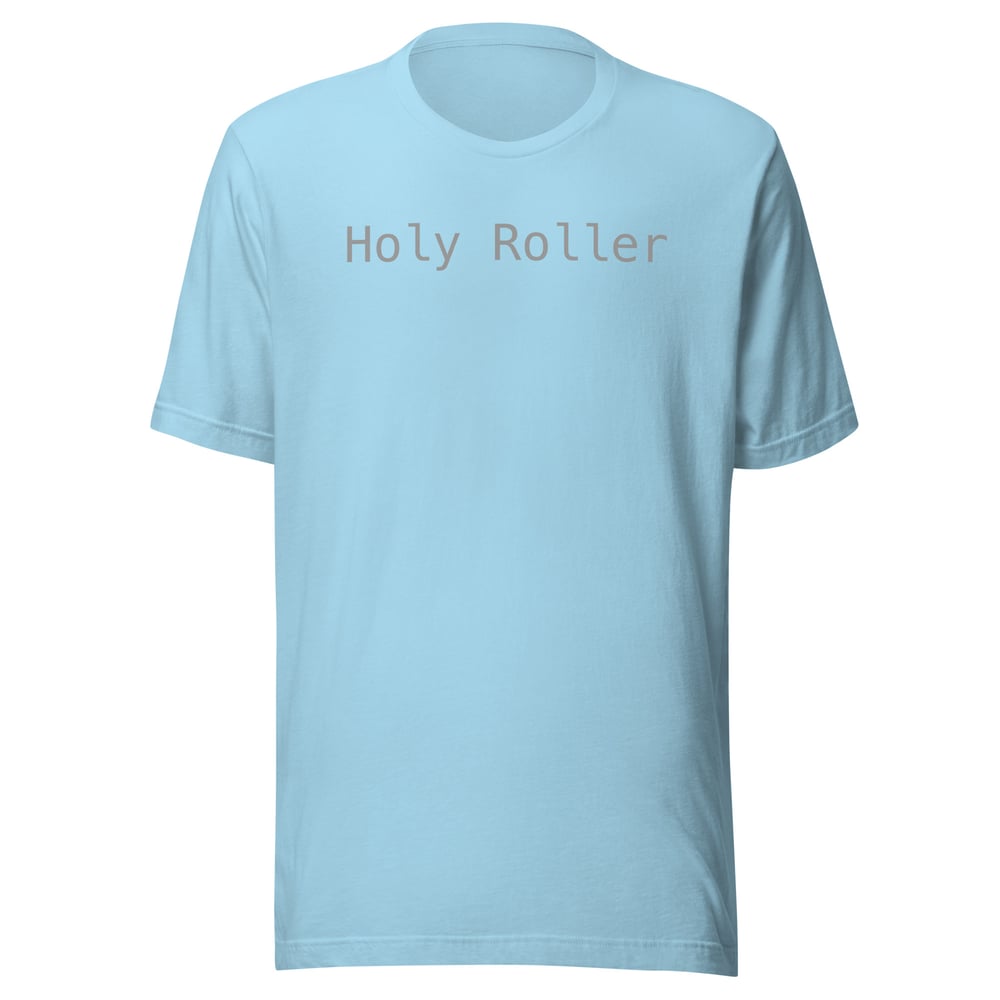 Image of “Holy Roller” Unisex t-shirt (light)