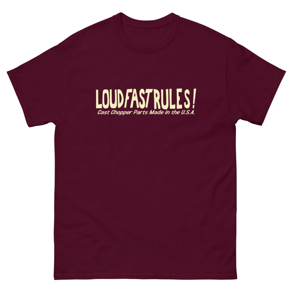 Image of Loud Fast Rules shirt!