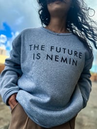 Image 8 of “THE FUTURE IS NEMIN” Crewneck Sweatshirt 