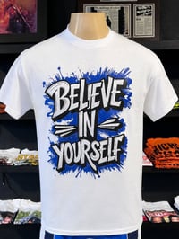 Believe in Yourself  T-shirt (White/Royal Blue/Black)