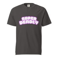 Image 2 of Super Deadlyyy heavyweight t-shirt