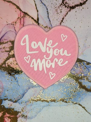 Image of Love You More - heart shaped patch