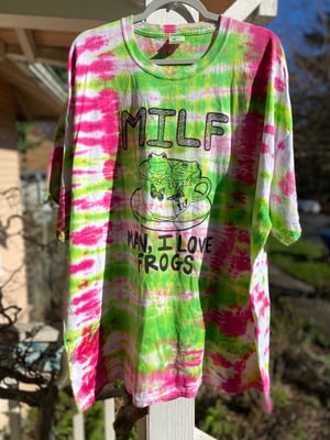 Image of 3XL MILF Man I Love Frogs Tie Dye Shirt 