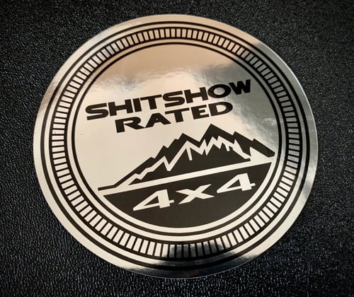 Image of SHITSHOW RATED 4x4 Sticker