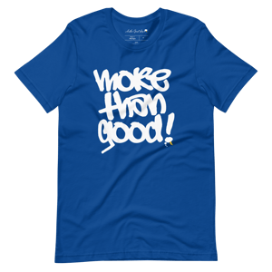 Image of More Than Good T-shirt