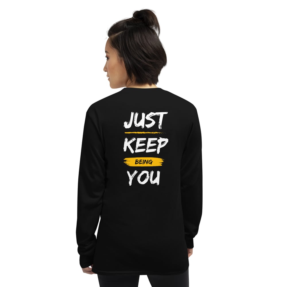 Image of Just Keep Being You Long Sleeve Shirt