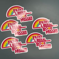 Image 2 of Filthy Liberal Book Hugger Stickers