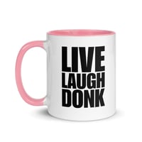 Image 3 of LIVE LAUGH DONK Mug (Various Colours)
