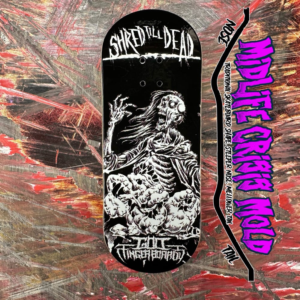 Midlife Crisis Mold “Shred Till Dead”