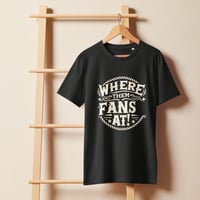 Image 1 of Where Them Fans At-Unisex  organic mid-light t-shirt