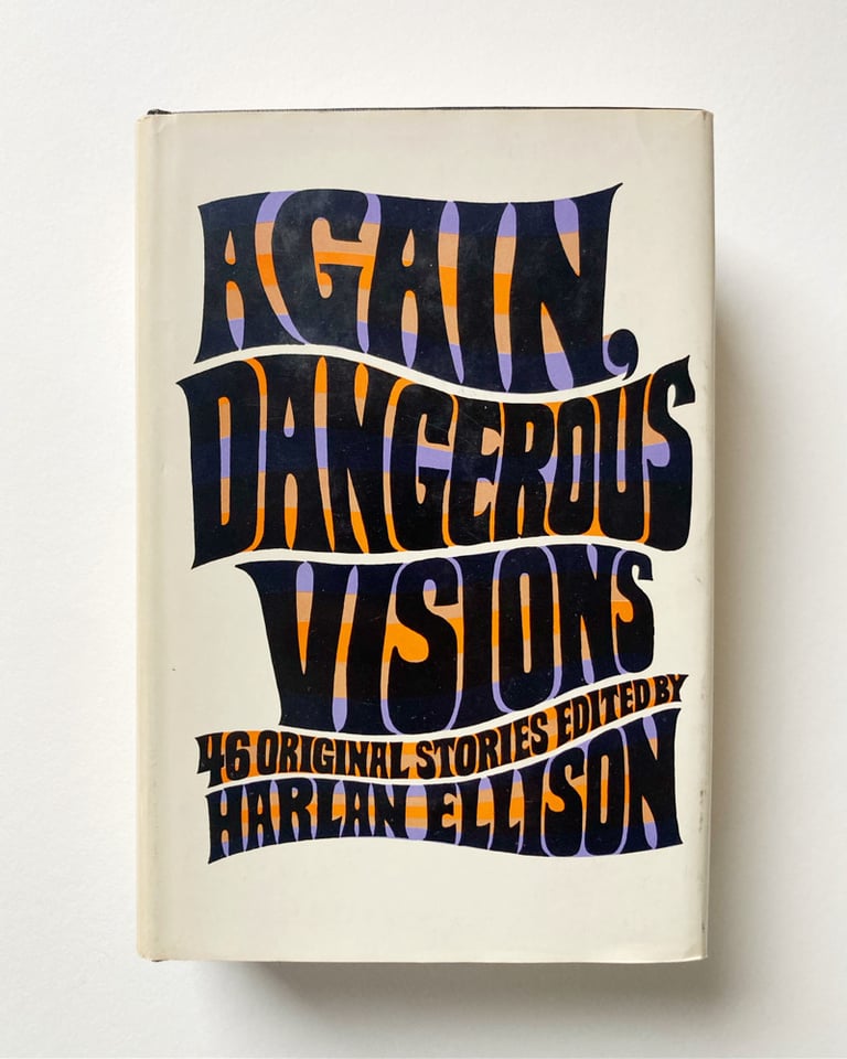 Again, Dangerous Visions: 46 Original Stories