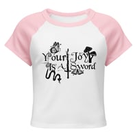 Image 1 of "Your Joy is A Sword" women’s raglan baby tee