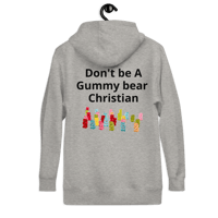 Image 18 of Hoodie (don't be A gummy bear Christian)