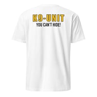 Image 3 of K9 UNIT - Short-Sleeve Unisex T-Shirt