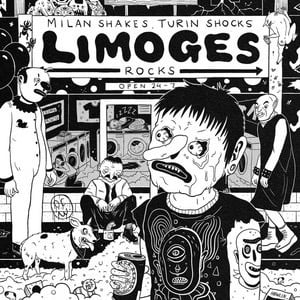 Image of Limoges - Milan Shakes, Turin Shocks, Limoges Rocks Lp 