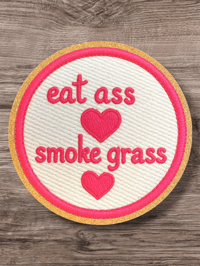 Image 1 of Eat Ass Smoke Grass
