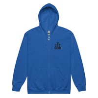 Image 1 of “LET GOD” Embroidered Zip Up Hoodie