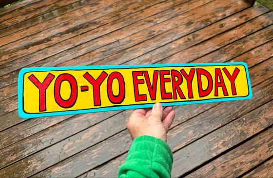 Image of Yo-Yo Everyday Street Sign