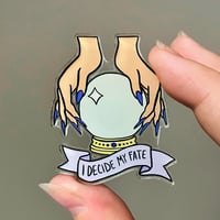 Image 1 of I Decide My Fate Magnet