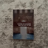 Image 1 of A Comprehensive Guide to Fasting in Ramadan and the Day of Eid