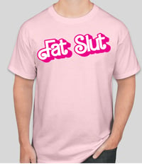 Image 2 of Fat slut doll bday shirt