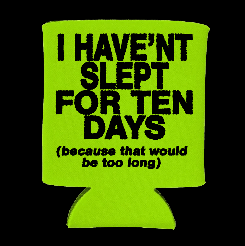 I HAVEN’T SLEPT