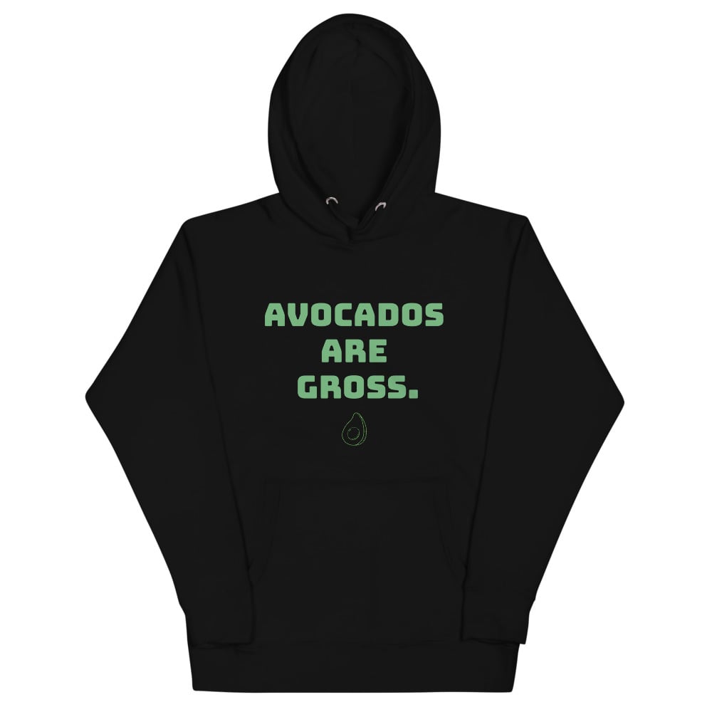 Image of Avocados Are Gross Hoodie BLK
