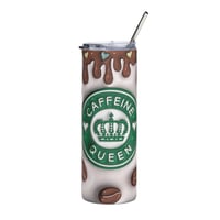 Image 1 of Caffeine Queen Stainless steel tumbler