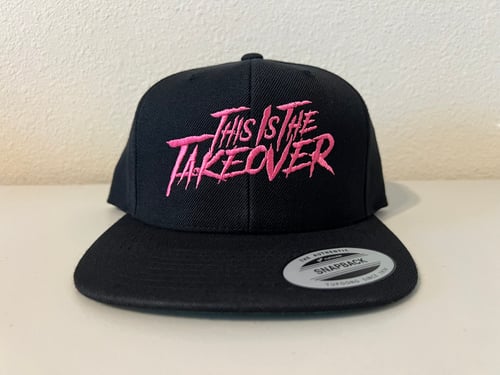 Image of CUSTOM “THIS IS THE TAKEOVER” SNAPBACK