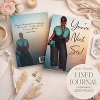 Image 1 of You're Next Sis! Motivational Lined Journal
