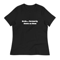 Image 5 of Bruh... Formerly Known as Mom - Women's Relaxed T-Shirt