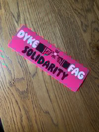 Image 2 of Dyke Fag Solidarity Sticker  